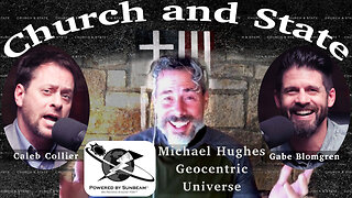 Interview with Michael Hughes, Geocentric Universe