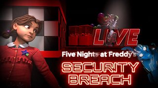 FNAF Security Breach #3 | Ruin DLC Stream