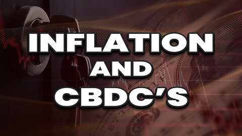 How to hedge against inflation and CBDC's!