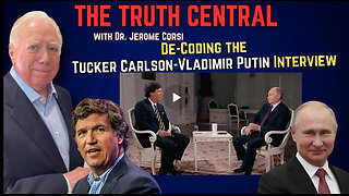 Decoding the Tucker Carlson-Vladimir Putin Interview - a Special Presentation