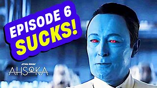 Ahsoka Episode 6 SUCKS, even with Thrawn & Ezra!