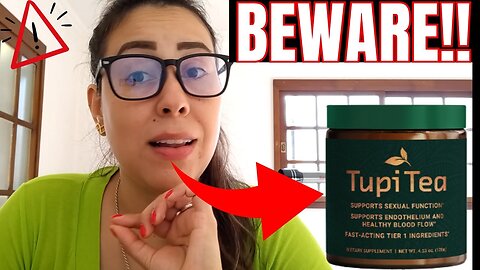 TUPI TEA REVIEW - TUPI TEA (BUYERS BEWARE!!)⚠️ Tupi Tea Male Supplement - TupiTea - TUPI TEA REVIEWS