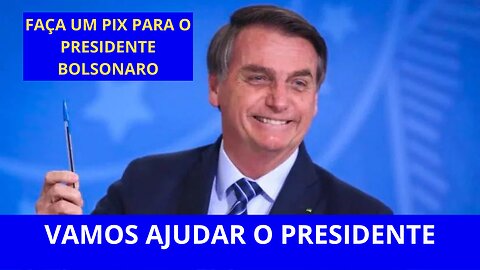 Bolsonaro divulga o seu PIX e pede a ajuda dos seus apoiadores!