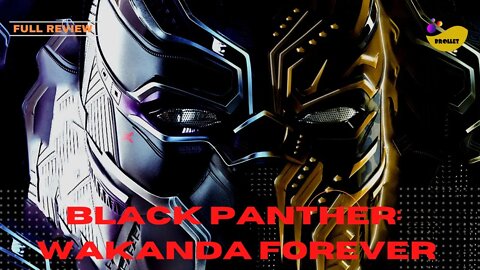 Black Panther: Wakanda Forever - Movie Review / #fullmovie