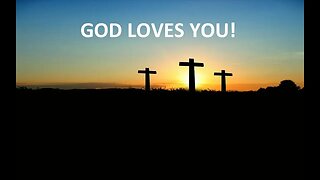 God Loves You! Inspirational and Motivational Video