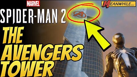Marvel's Spider-Man 2 | How To Find The Avengers Tower | PS5 Gameplay