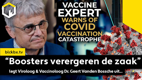 “Boosters verergeren de zaak” legt Viroloog & Vaccinoloog Dr. Geert Vanden Bossche uit...