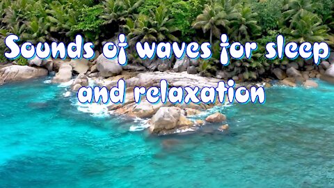 Sound of the sea and surf~❤~ sounds of waves for sleep and relaxation