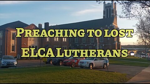 Preaching Jesus to lost ELCA Lutherans