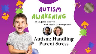 Autism: Handling Parent Stress