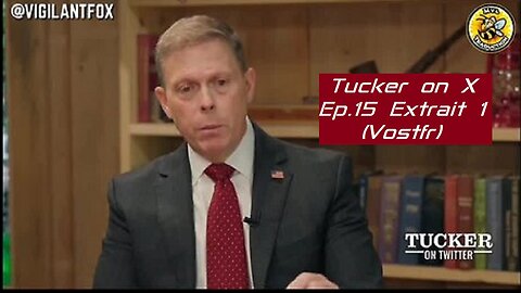 Tucker sur X, Ep15 extrait1, Steven SUND, Ex-Chef de la police du Capitol à DC (J6 Vostfr)
