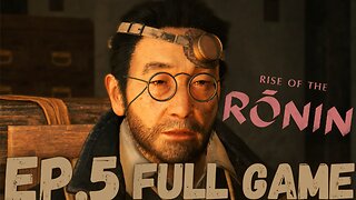 RISE OF RONIN Gameplay Walkthrough EP.5- Igashichi Iizuka FULL GAME