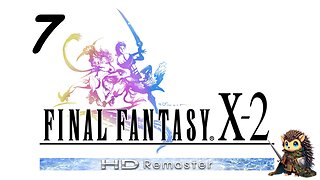 Bikanel Desert - Final Fantasy X-2 BLIND [7]