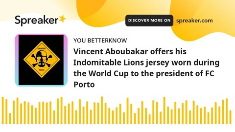 Vincent Aboubakar offers his Indomitable Lions jersey worn during the World Cup to the president of