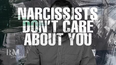 The Truth About Narcissists: They Don't Care About You