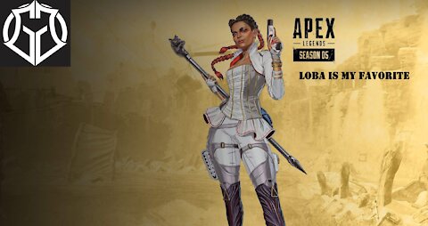 Apex Legends - playing around with Loba 10-22-21