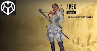 Apex Legends - playing around with Loba 10-22-21