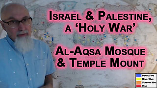 Israel & Palestine's 'Holy War': Ethnic Cleansing, Sunni & Shia, Al-Aqsa Mosque & Temple Mount, WW3