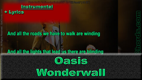 Oasis - Wonderwall - Instrumental - Whole Band - Lyrics Only (0004-B010)