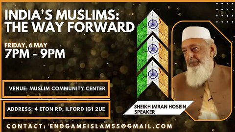 SHEIKH IMRAN HOSEIN Lecture Update Indias Muslims - The Way Forward Eventbrite Registration