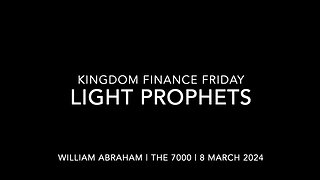 Kingdom Finance Friday - Prophets Lite- 8 Mar 2024