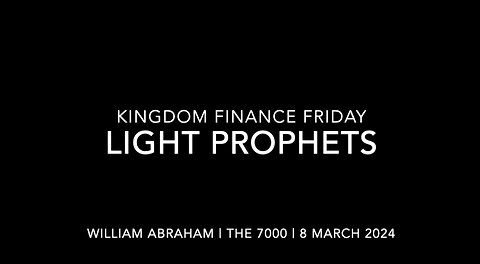 Kingdom Finance Friday - Prophets Lite- 8 Mar 2024