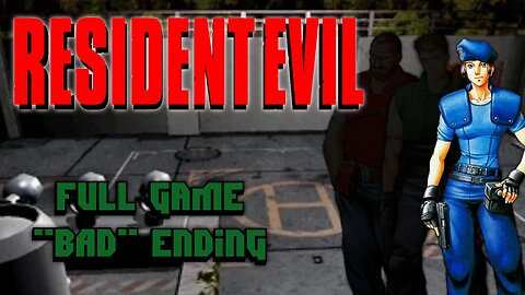 Resident Evil [PS1] Full Game Bad Ending