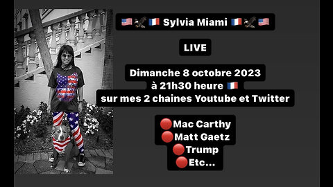 Live au sujet de Mc Carthy, Matt GAETZ, Général Flynn, Trump...etc - Sylvia Miami-