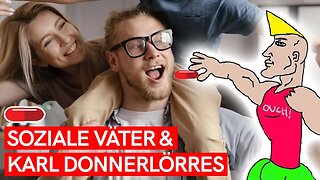 DER SOZIALE VATER: Warum erzieht er die Nachkommen VON KARL DONNERLÖRRES?!