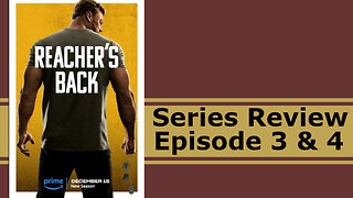 Reacher: Season 2 Episodes 3 & 4