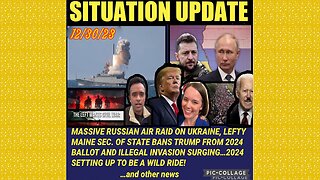 SITUATION UPDATE 12/31/23 - Russia Launches Largest Missile Campaign, Illegals Still Pouring In