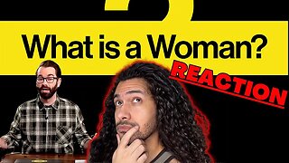 Matt Walsh What is a woman Reaction