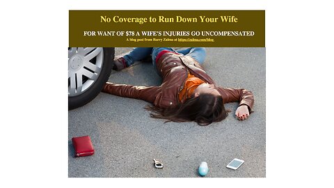 No Coverage to Run Down Your Wife