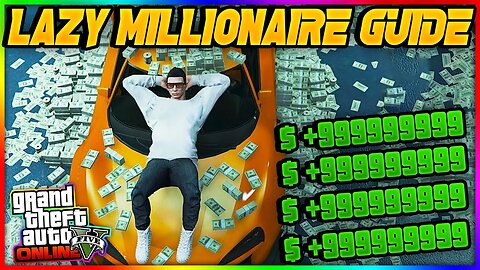 LAZY MILLIONAIRE GUIDE (GTA 5 ONLINE)