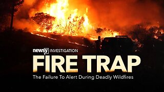 Fire Trap: The Failure To Alert During Deadly Wildfires (Trailer)