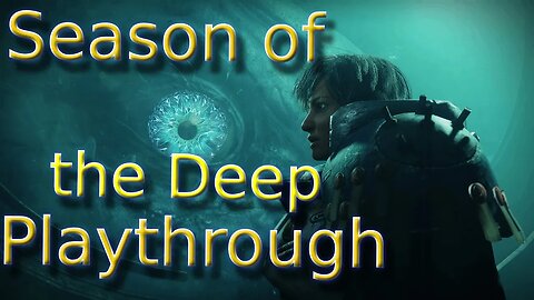 Season of the Deep Playthrough!!! Live Gameplay!!!