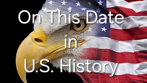 On This Date in U.S. History