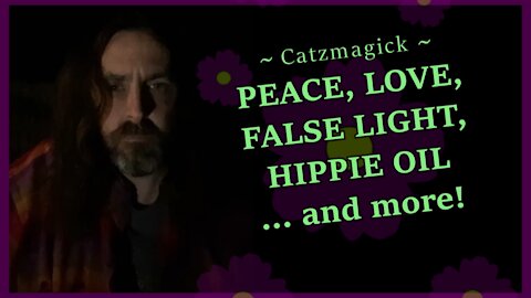 Catzmagick - Peace, Love, False Light, Hippie Oil... and more!