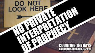 No Private Interpretation of Prophecy