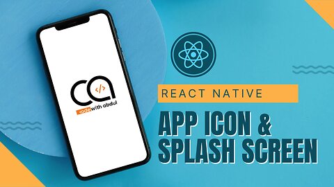 1. The Ultimate Guide to React Native App Icons & Splash Screens