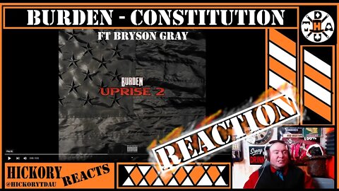 Subscriber Request! Burden - Constitution (feat. Bryson Gray) Reaction | Dude Is On Point Yet Again!