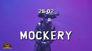 28-02 Mockery (OFFICIAL MUSIC VIDEO)