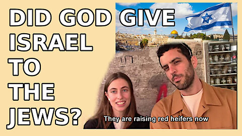 Did God give Israel to the Jews?