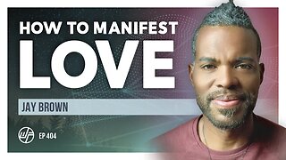 Jay Brown | How To Manifest Love: Holodynamics, Self Sabotage & Codependency Truth | Wellness Force