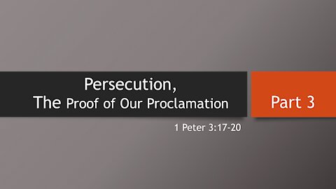 7@7 #53: Persecution, The Proof of Our Proclamation (Part 3)