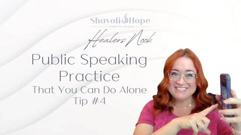 Public Speaking Tips: How To Practice Public Speaking By Yourself At Home: Tip #4