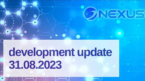 Colin Cantrell , #Nexus Development Update 31.08.2023