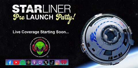 Starliner Pre-Launch Party!