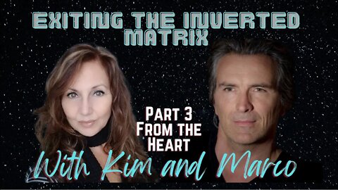 "EXITING THE INVERTED MATRIX" Kim Russell & Marco Missinato Part 3