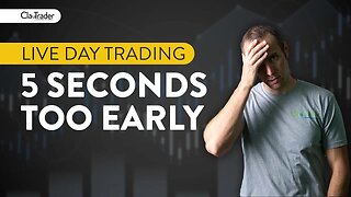 [LIVE] Day Trading | 5 Seconds TOO Early